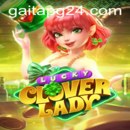 Explorando LuckyCloverLady: Aventura e Estratégia no Mundo dos Jogos GAITAPG